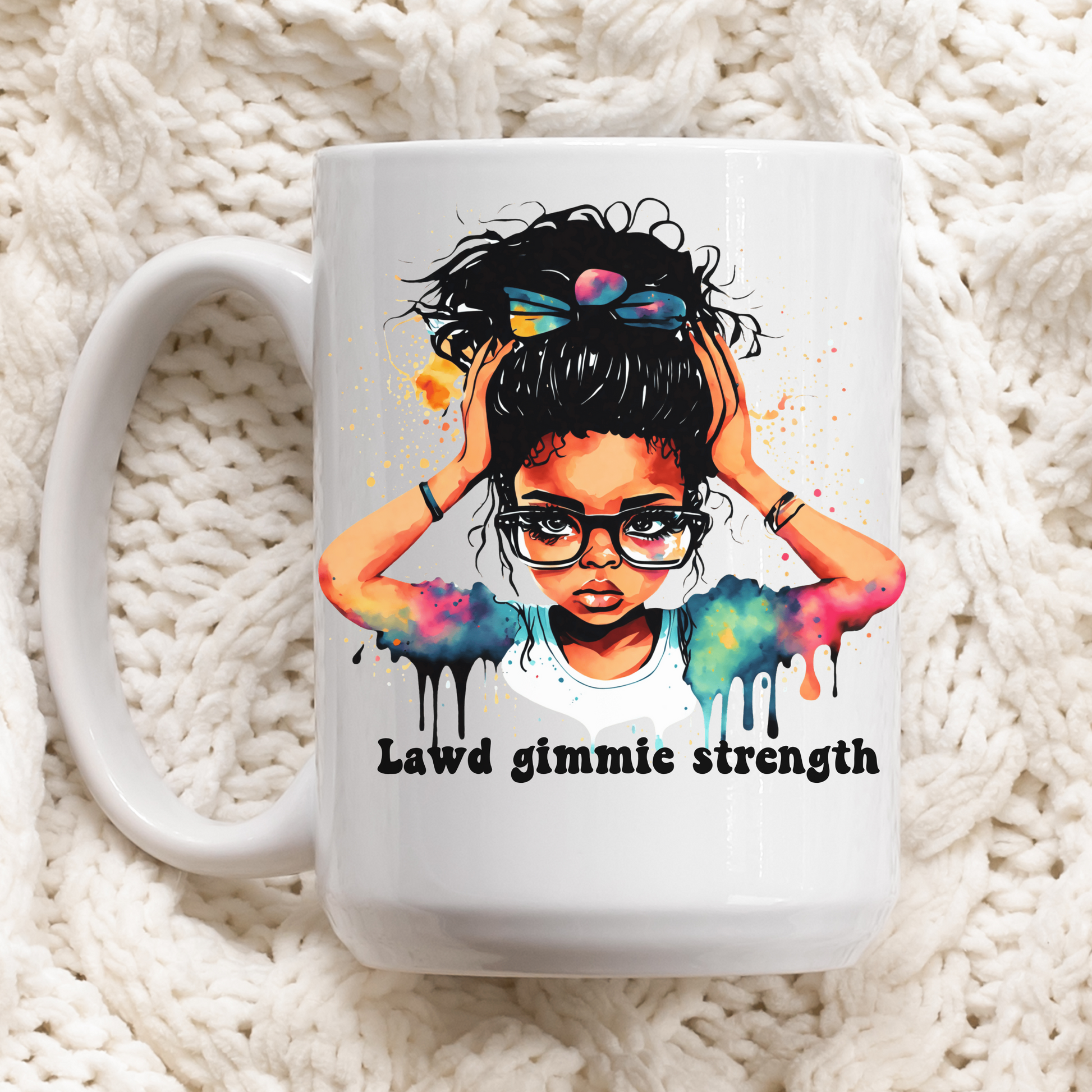 Mug with a colorful design of a girl with glasses and text 'Lawd gimme strength' on a white background.