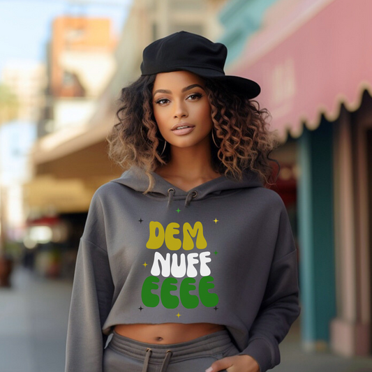 Dem Nuf EEE gray crop hoodie jamaican sayings
